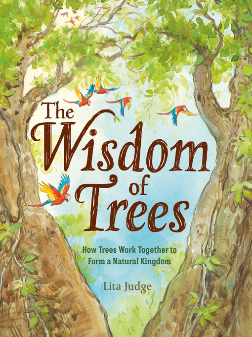 Title details for The Wisdom of Trees by Lita Judge - Wait list